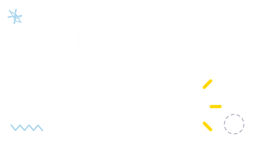 Welcome to the hub